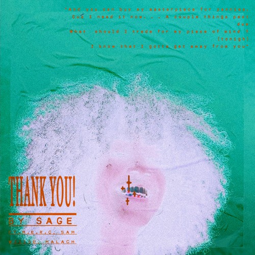 Thank You! (ft. M.E.R.C, Sam Wiiise)