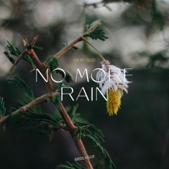 OKAY GOD - No More Rain(Cover)