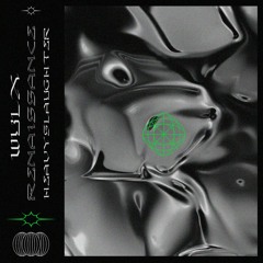 Wulx, HeavySlaughter - Renaissance [SUPPORTED BY Maurice West, ASCO etc...]