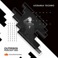 PODCAST 085 - OUTER909