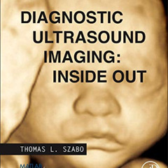 [Get] PDF 📕 Diagnostic Ultrasound Imaging: Inside Out (Biomedical Engineering) by  T