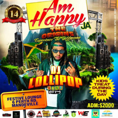 AM HAPPY MANDEVILLE DJ LOLLIPOP LIVE AUDIO