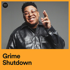 Grime Shutdown