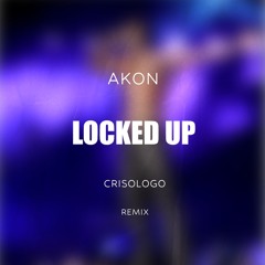 AKON - Locked Up (Crisologo Remix)