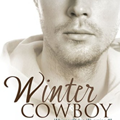 Access EBOOK 🖌️ Winter Cowboy (Whisper Ridge, Wyoming Book 1) by  RJ Scott [EBOOK EP