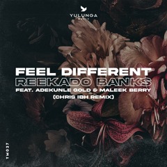 Reekado Banks ft. Adekunle Gold, Maleek Berry - Feel Different (Chris IDH Remix)
