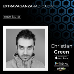 Christian Green @ Extravaganza Radio (12.07.2021)