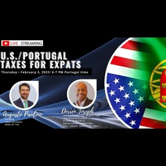 (LIVESTREAM) U.SPortugal Taxes For Expats - Lisbon Portugal Time.