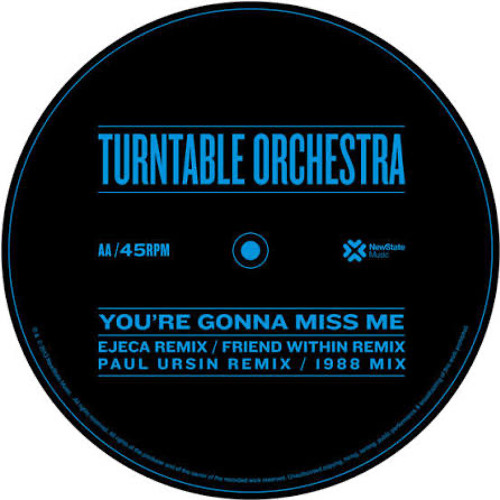 Turntable Orchestra - You're Gonna Miss Me (Ejeca Remix)
