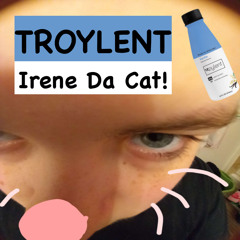 Troylent (Troy diss track)