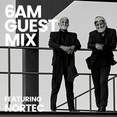 6AM Guest Mix: Nortec