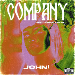 Company (prod. Doowop Laflare)