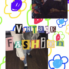 VINTAGE FASHION (feat.aunt robert)