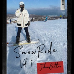 SnowRide Vol.1 - Johan Better LIVE SET 2021