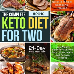 ❤PDF❤ The Complete Keto Diet for Two #2019: 5-Ingredient Affordable, Quick & Sim