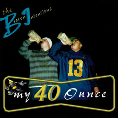 My 40 Ounce