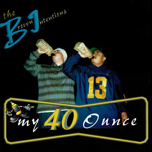 My 40 Ounce