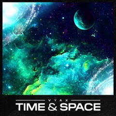 VYAX - Time & Space