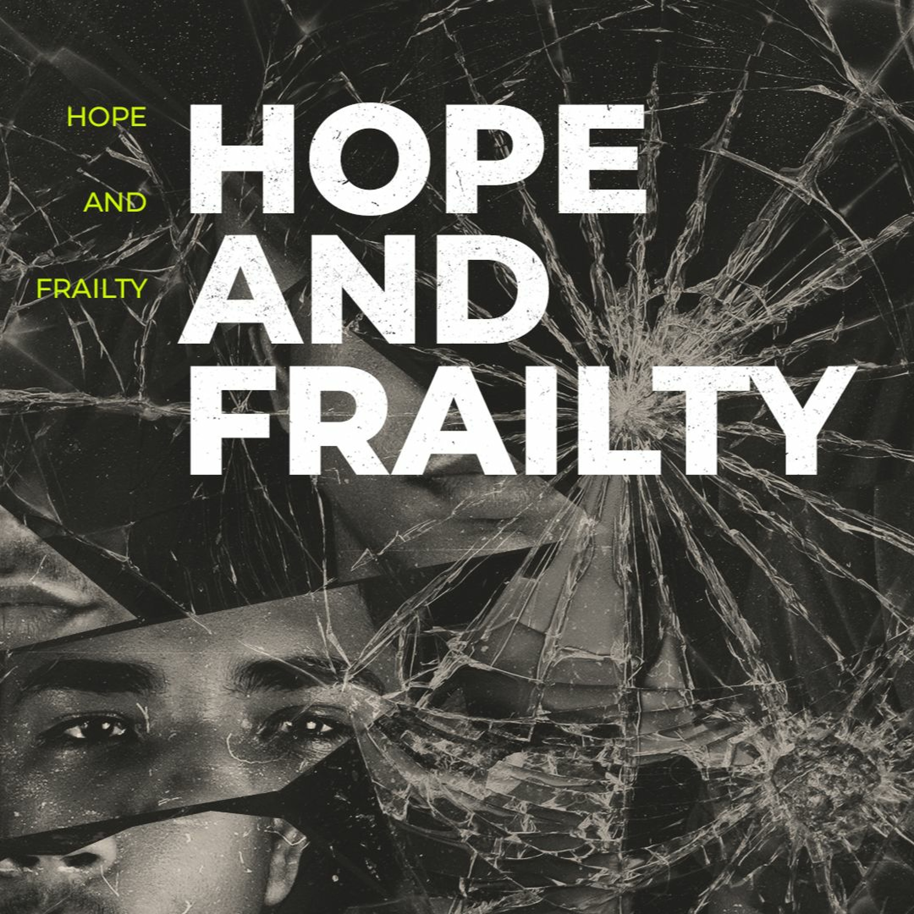 Hope and Frailty | Ps Chris | Sunday 23 July episode artwork