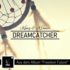 König & Krömer - Dreamcatcher (Original Mix)