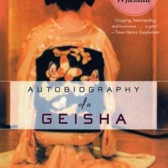 15+ Autobiography of a Geisha by Sayo Masuda