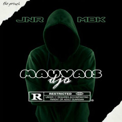 JNR X MBK - mauvais djo