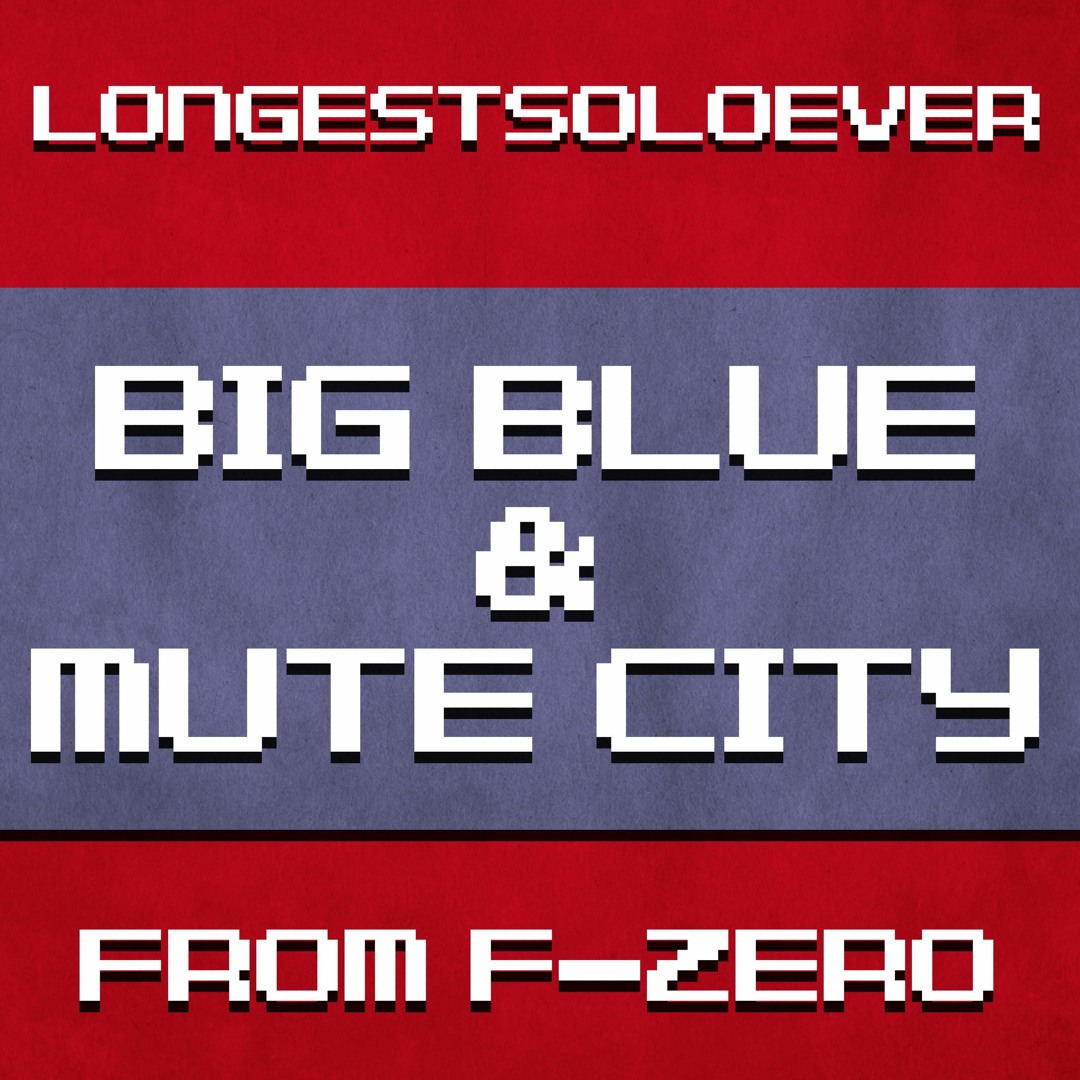 Stream Big Blue / Mute City (F-Zero Metal Cover) by