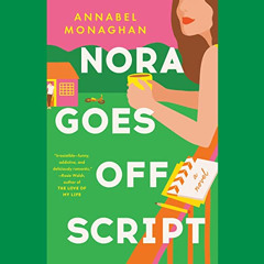 [DOWNLOAD] PDF 📃 Nora Goes Off Script by  Annabel Monaghan,Hillary Huber,Penguin Aud