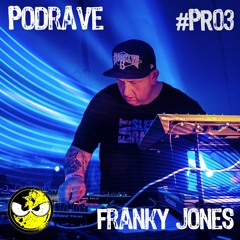 FRANKY JONES "PodRave" #PR03 (3h30 Set) 2021