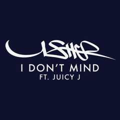 Usher - I Dont Mind (S&S Remix) (whitelabel)