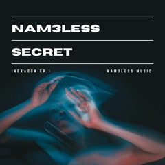 Secret (Hexagon Ep.)