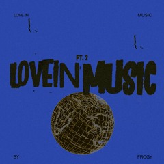 DJ Frogy - loveinmusicmix pt.2 (Hip-Hop Mixtape)