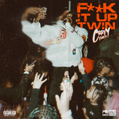 Corey Floca - F**k It Up Twin