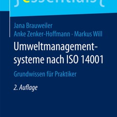 [epub Download] Umweltmanagementsysteme nach ISO 14001 BY : Jana Brauweiler, Anke Zenker-Hoffmann &