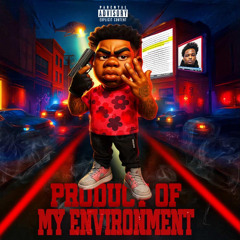 Product Of My Environment