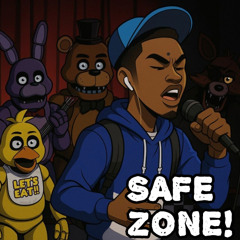 SAFE ZONE!