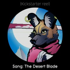 Sang: The Desert Blade (Kickstarter reel)