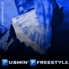 Joeyfranklin - Pushin P [freestyle] Reprod. By YBH Beats