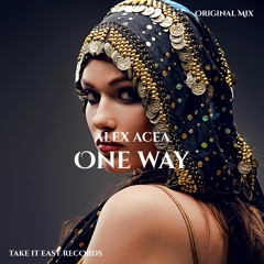 ALEX ACEA - One Way (Original Mix)