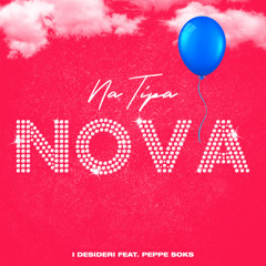 Na tipa nova (feat. Peppe Soks)
