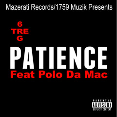 Patience (feat. Polo Da Mac)