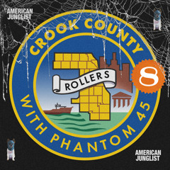 Phantom 45 Presents Crook County Ep#8