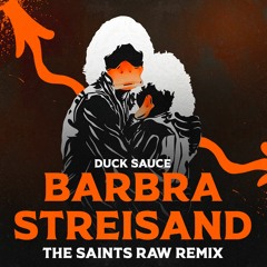 Barbra Streisand (The Saints RAW Edit) - Free Download
