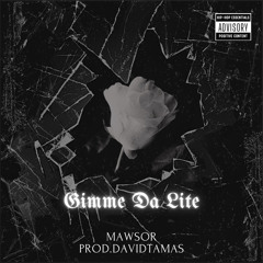 GimmeDaLite prod.davidtamas