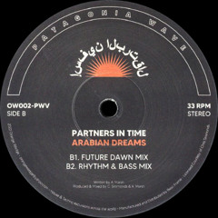 Partners In Time ─ Arabian Dreams (Rhythm & Bass Mix) [OW002-PWV]
