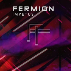 Fermion - Impetus - Divider Remix