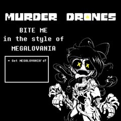 Murder Drones OST: BITE ME in the style of MEGALOVANIA (cover by Crazy Doofus)