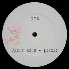 Jason Esun - Bonzai
