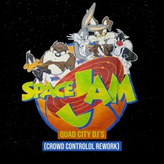 Quad City DJ's - Space Jam (Crowd Controlol Rework)