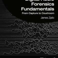 ✔read❤ Digital Audio Forensics Fundamentals (Audio Engineering Society Presents)